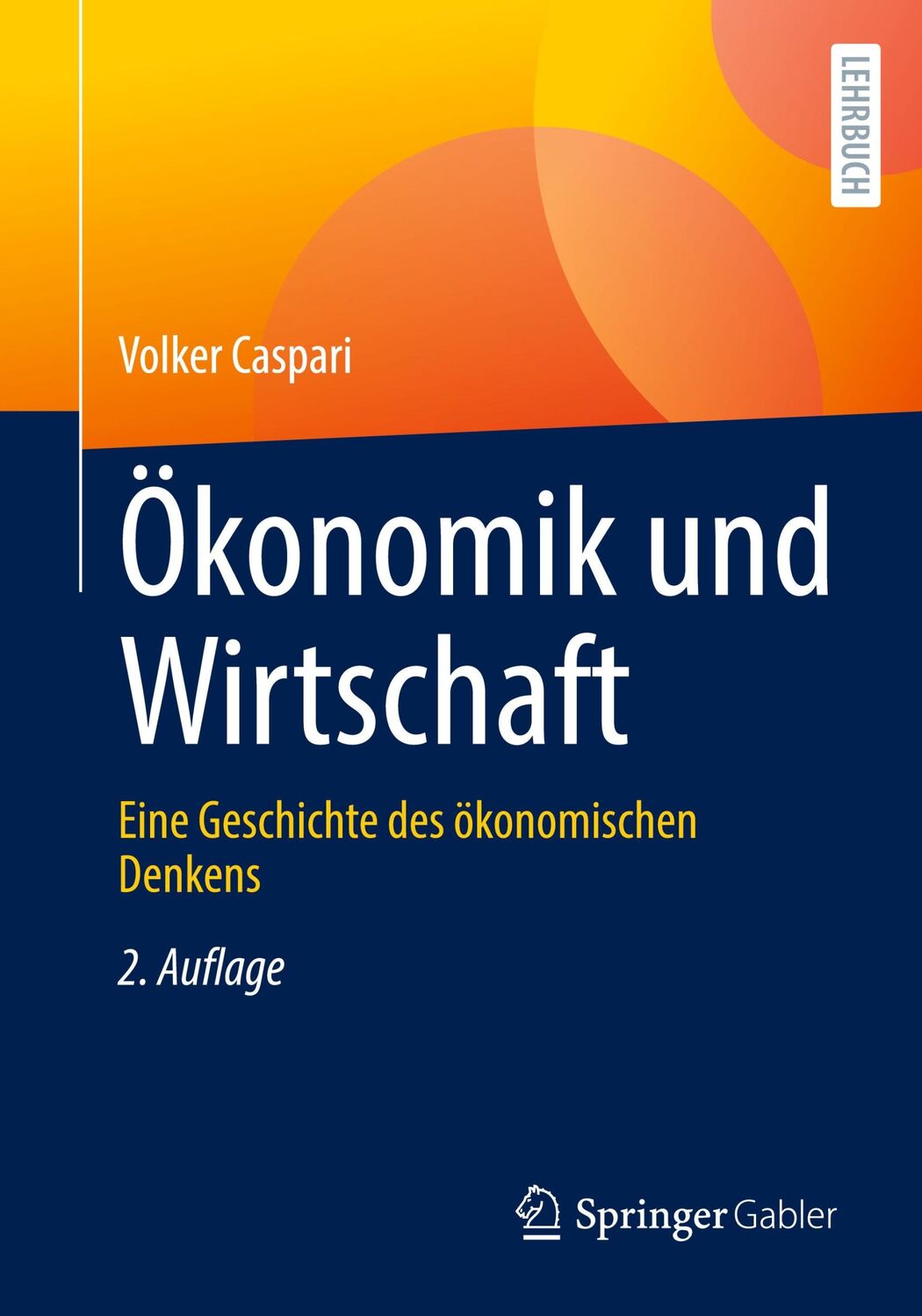 Cover: 9783662654965 | Ökonomik und Wirtschaft | Eine Geschichte des ökonomischen Denkens