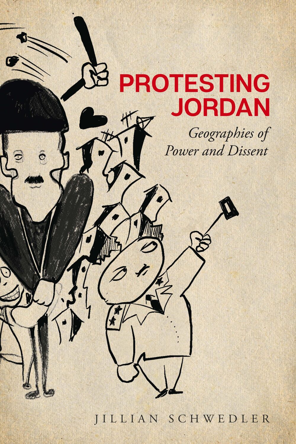 Cover: 9781503631588 | Protesting Jordan | Geographies of Power and Dissent | Schwedler