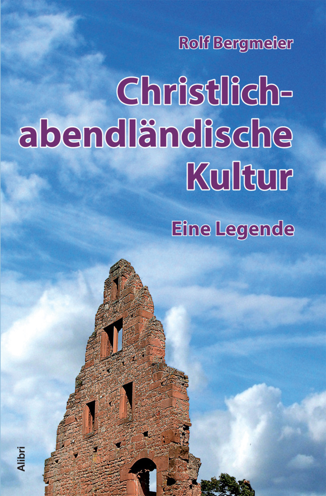 Cover: 9783865691644 | Christlich-abendländische Kultur | Rolf Bergmeier | Taschenbuch | 2013