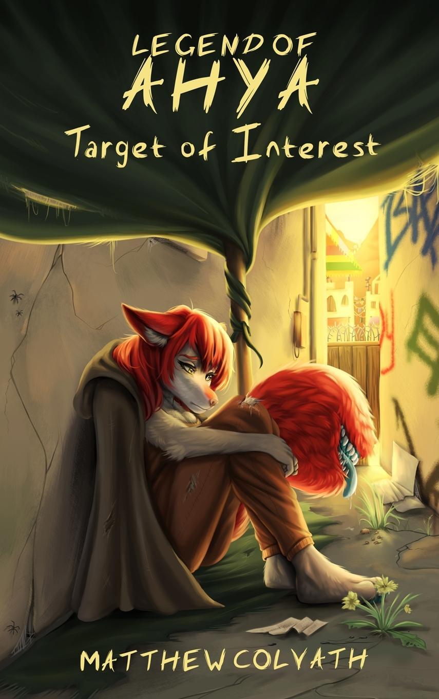 Cover: 9781954751002 | Legend of Ahya | Target of Interest | Matthew Colvath | Buch | 2021