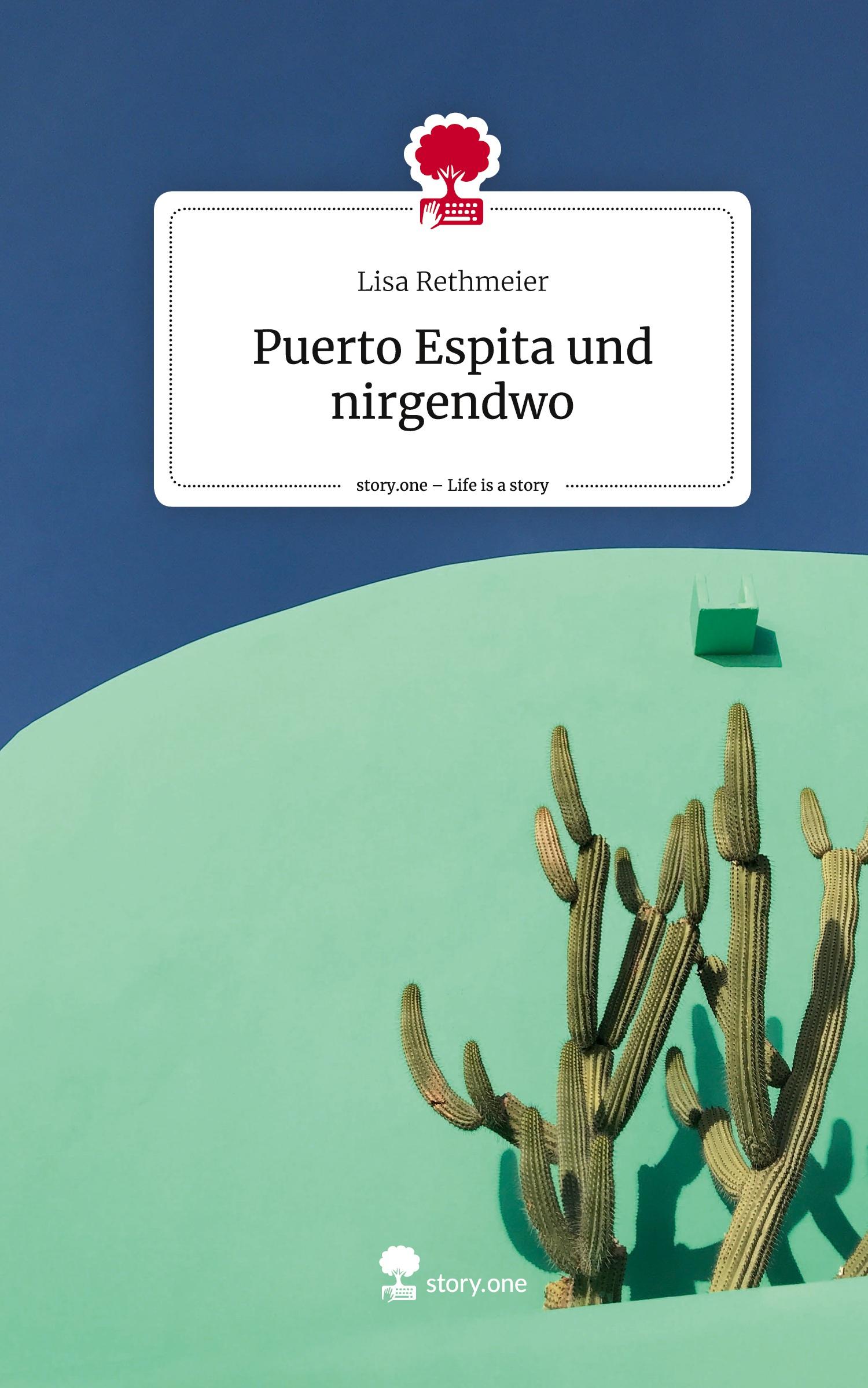 Cover: 9783711559036 | Puerto Espita und nirgendwo. Life is a Story - story.one | Rethmeier