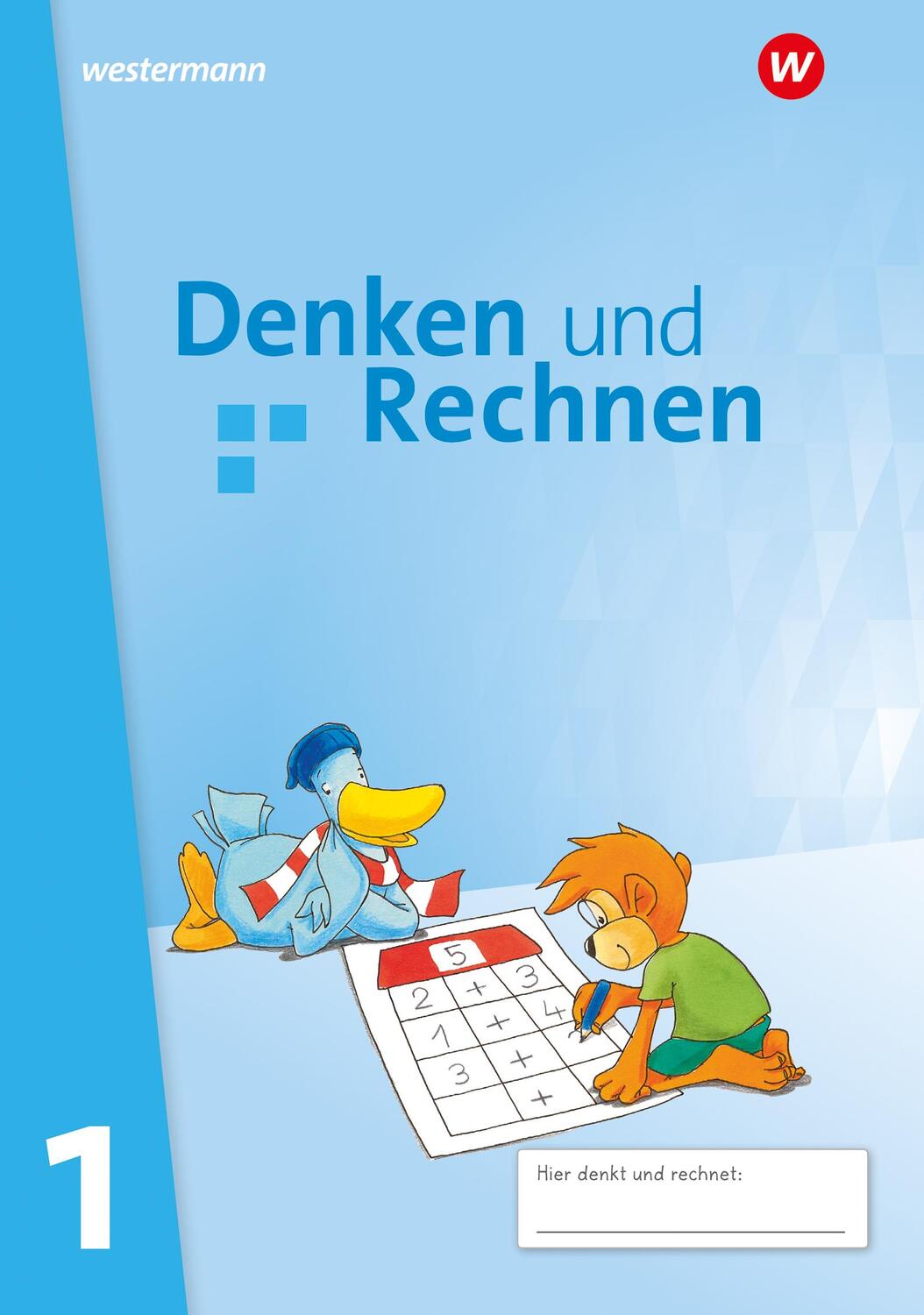 Cover: 9783141056013 | Denken und Rechnen 1. Schülerband. Allgemeine Ausgabe | Ausgabe 2024