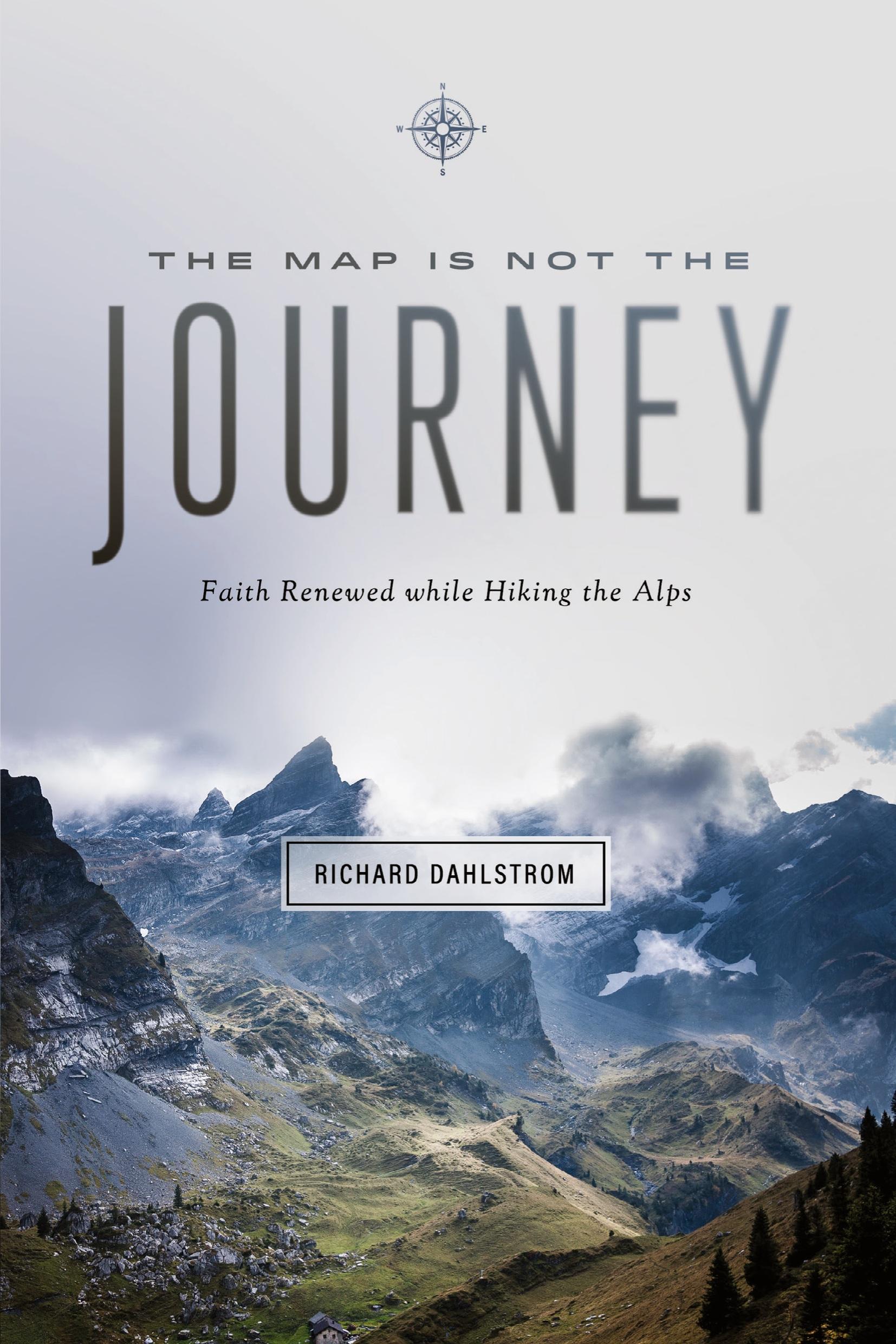 Cover: 9780891125266 | Map Is Not the Journey | Faith Renewed While Hiking the Alps | Buch