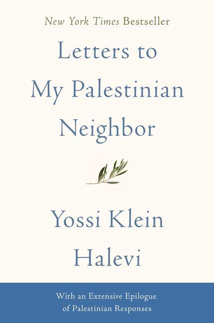 Cover: 9780062844927 | Letters to My Palestinian Neighbor | Yossi Klein Halevi | Taschenbuch