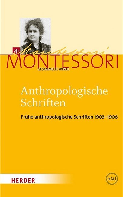Cover: 9783451325113 | Anthropologische Schriften I | Maria Montessori | Buch | 586 S. | 2019