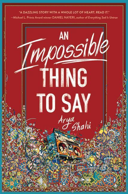 Cover: 9780063248359 | An Impossible Thing to Say | Arya Shahi | Buch | Englisch | 2023
