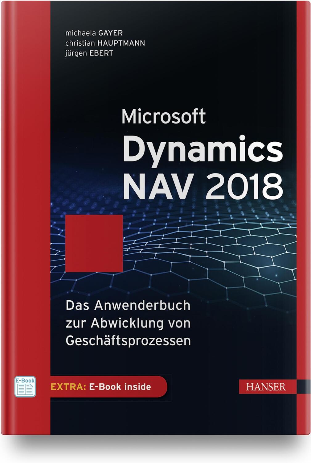 Cover: 9783446454651 | Microsoft Dynamics NAV 2018 | Michaela Gayer (u. a.) | Bundle | 1 Buch