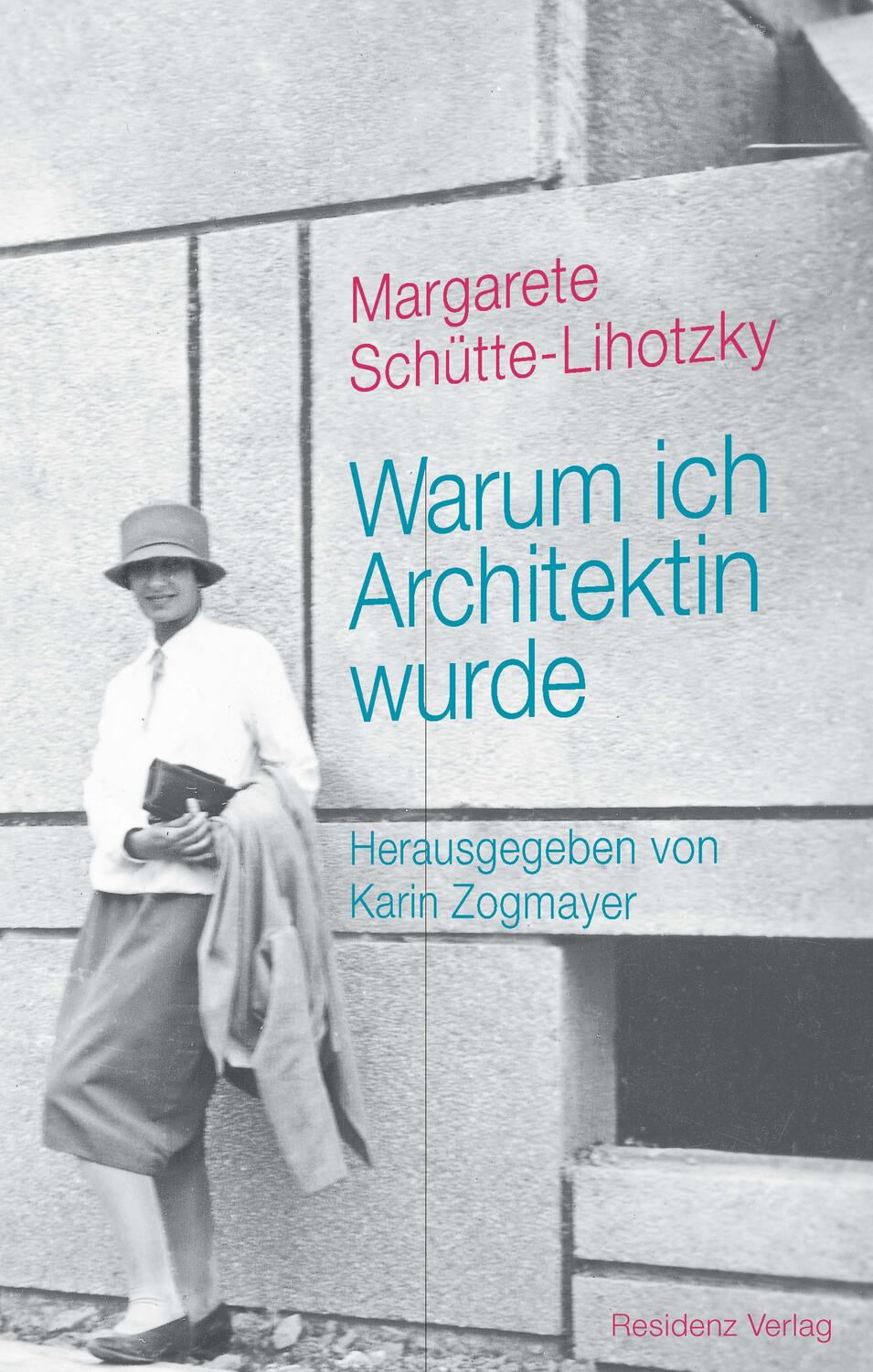 Cover: 9783701734979 | Warum ich Architektin wurde | Margarete Schütte-Lihotzky | Buch | 2019
