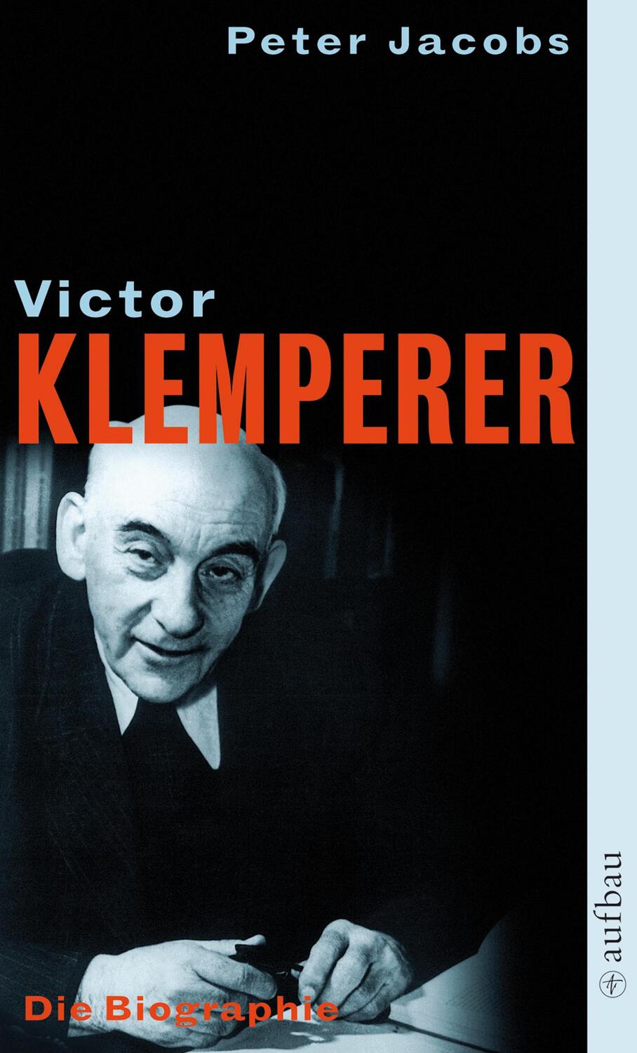 Cover: 9783746616551 | Victor Klemperer. Im Kern ein deutsches Gewächs | Die Biographie