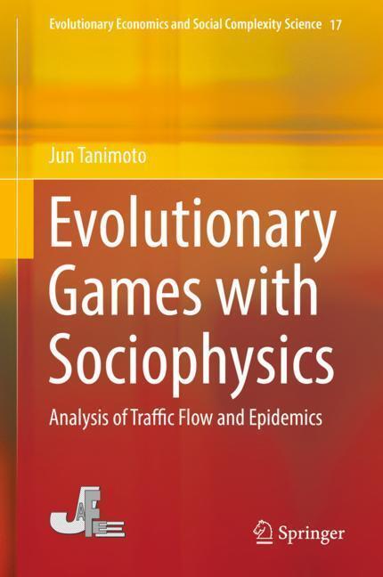 Cover: 9789811327681 | Evolutionary Games with Sociophysics | Jun Tanimoto | Buch | xiv