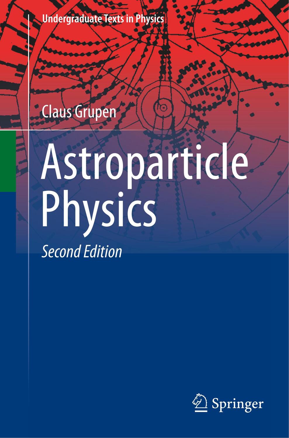 Cover: 9783030273415 | Astroparticle Physics | Claus Grupen | Taschenbuch | Paperback | XVII