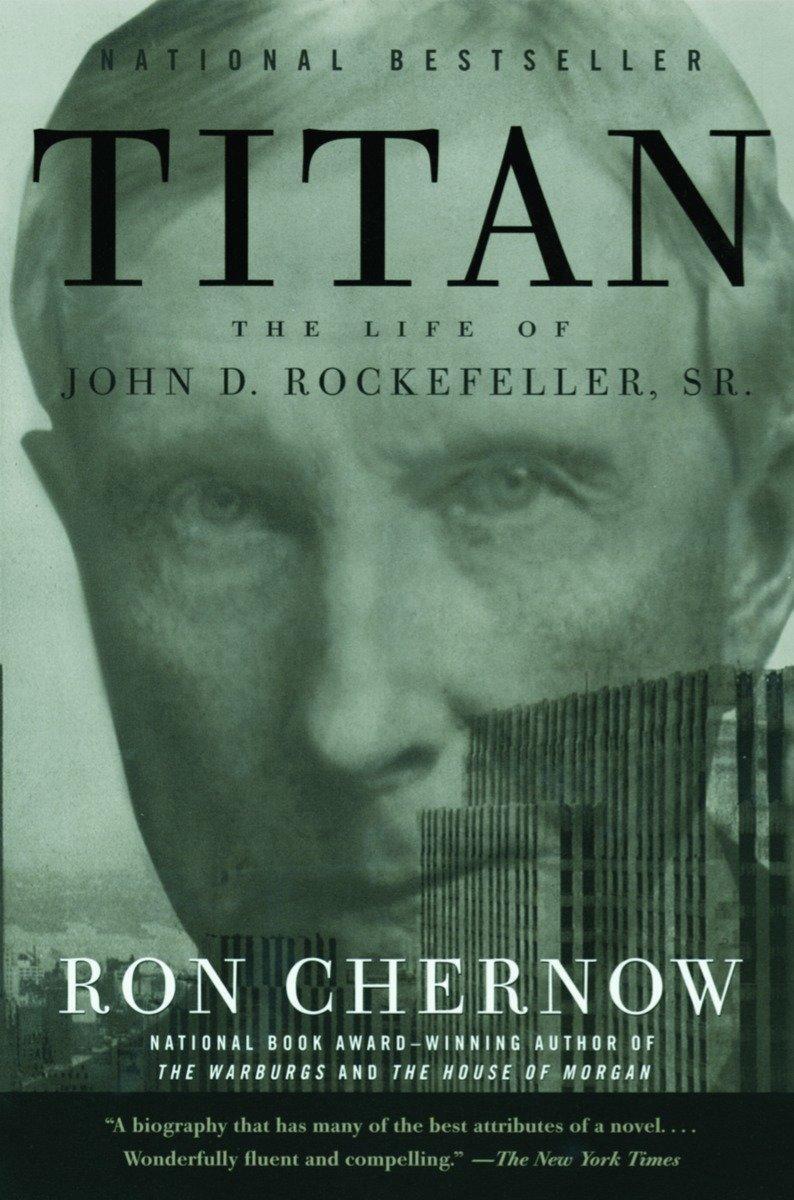 Cover: 9781400077304 | Titan | The Life of John D. Rockefeller, Sr. | Ron Chernow | Buch