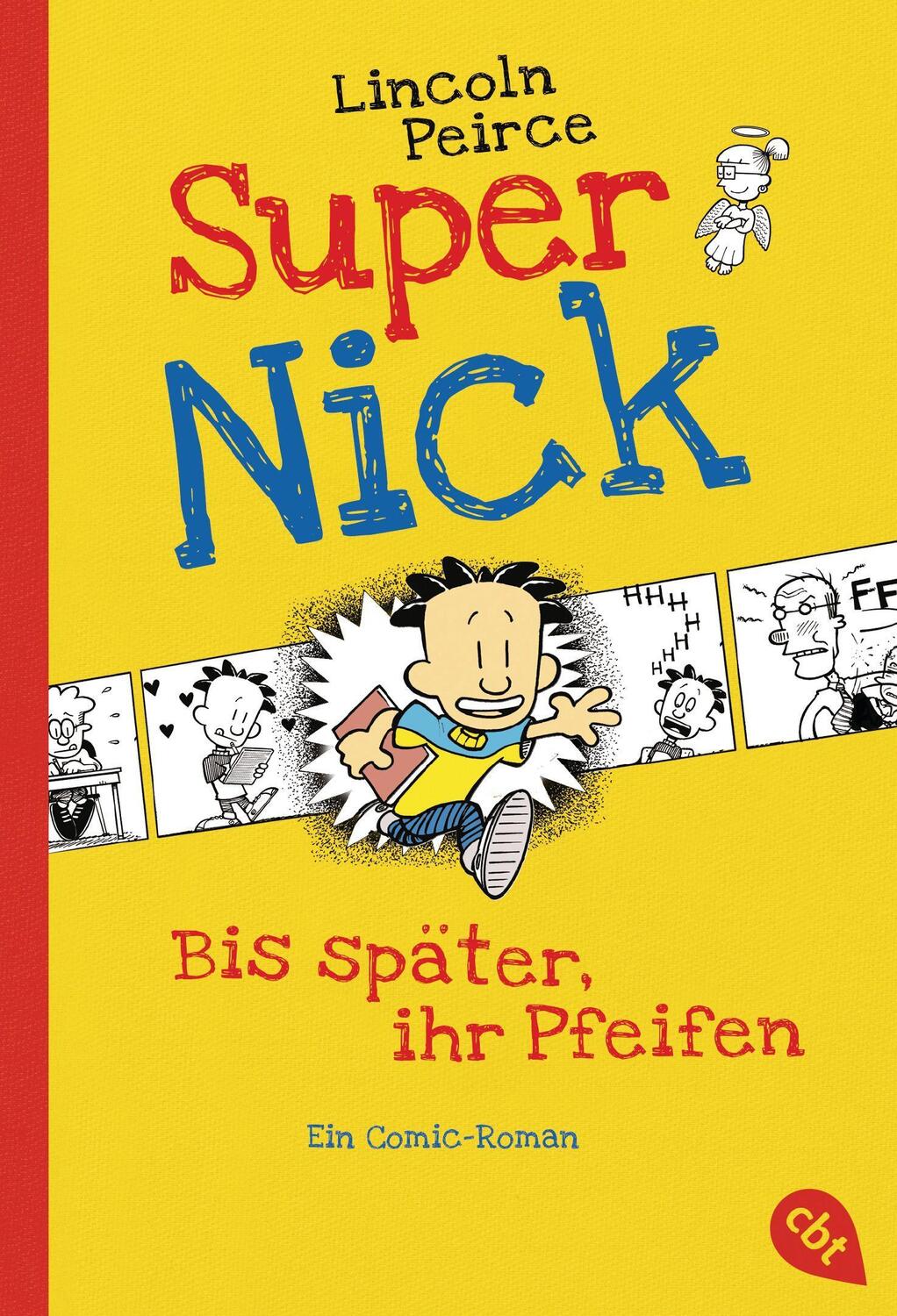 Cover: 9783570223550 | Super Nick - Bis später, ihr Pfeifen! | Ein Comic-Roman. Band 1 | Buch
