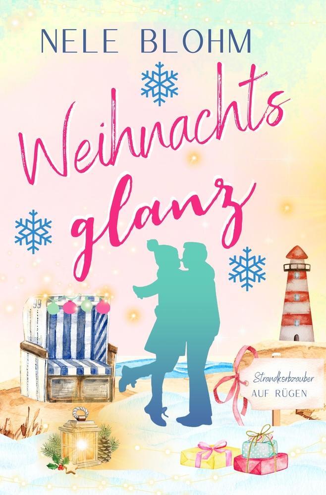 Cover: 9783757972493 | Weihnachtsglanz | Strandkorbzauber auf Rügen | Nele Blohm | Buch