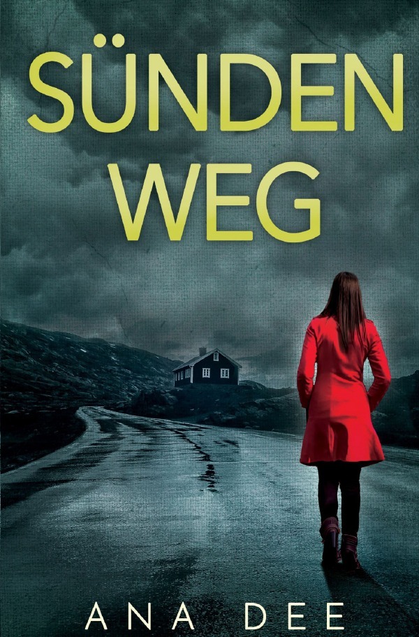 Cover: 9783818749026 | Sündenweg | Schweden-Krimi | Ana Dee | Taschenbuch | 284 S. | Deutsch