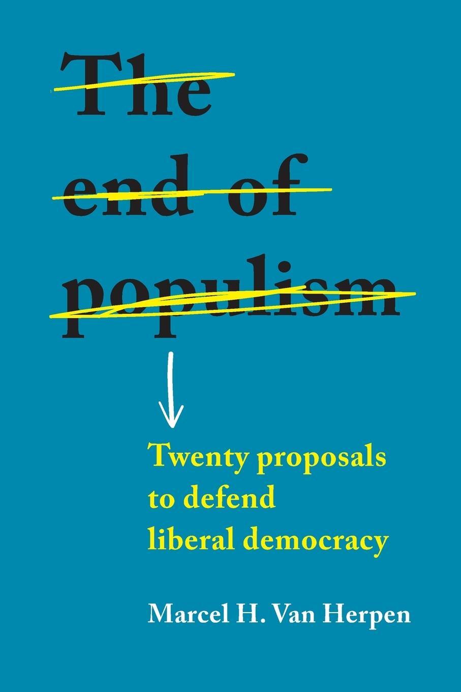 Cover: 9781526154132 | The End of Populism | Twenty Proposals to Defend Liberal Democracy