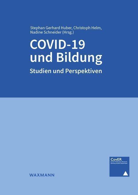 Cover: 9783830946366 | COVID-19 und Bildung | Studien und Perspektiven | Huber (u. a.) | Buch