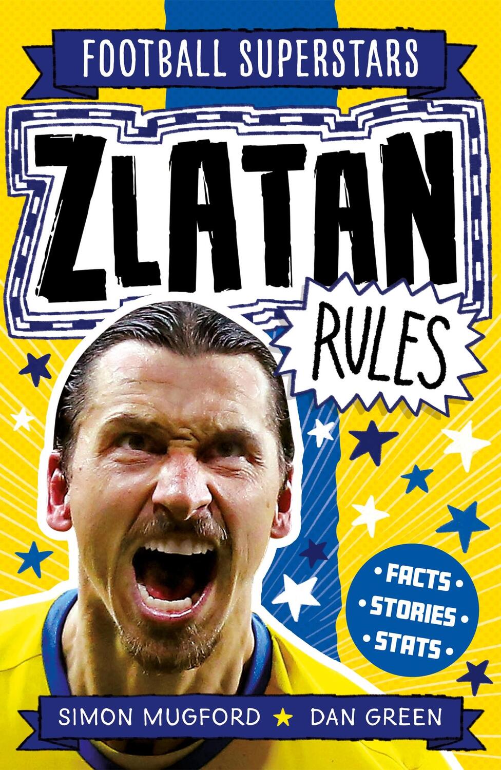 Cover: 9781783127870 | Zlatan Rules | Football Superstars (u. a.) | Taschenbuch | Englisch