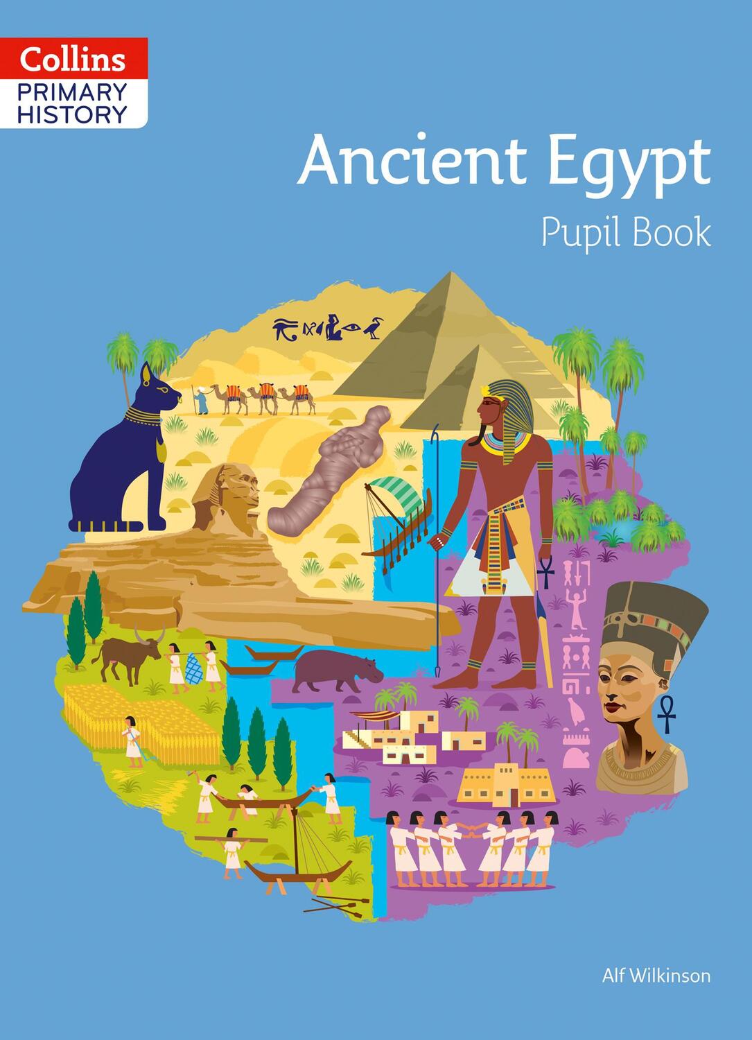 Cover: 9780008310837 | Ancient Egypt Pupil Book | Alf Wilkinson | Taschenbuch | Englisch
