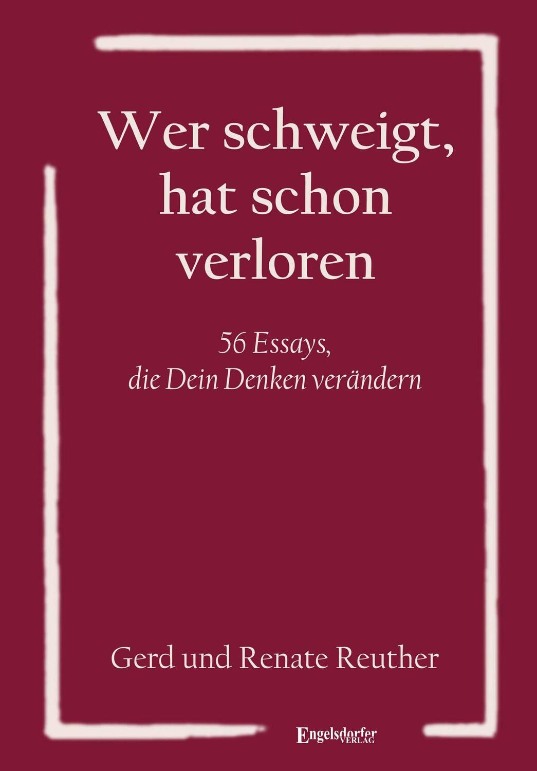 Cover: 9783969407318 | Wer schweigt, hat schon verloren | Gerd Reuther (u. a.) | Taschenbuch