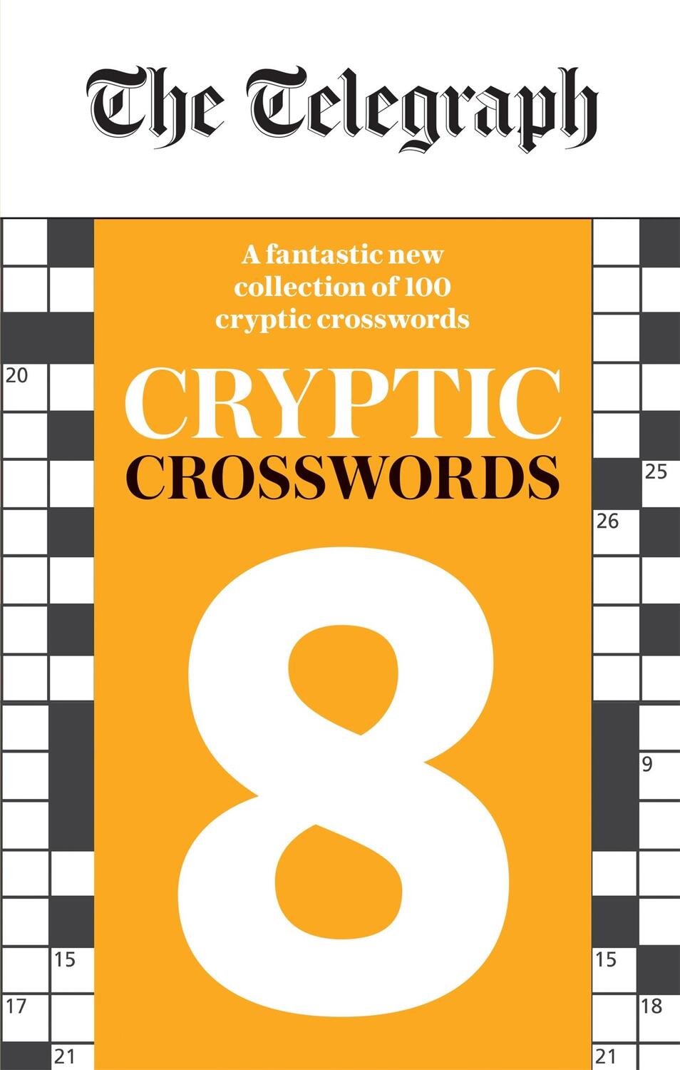 Cover: 9780600636908 | The Telegraph Cryptic Crosswords 8 | Telegraph Media Group Ltd | Buch