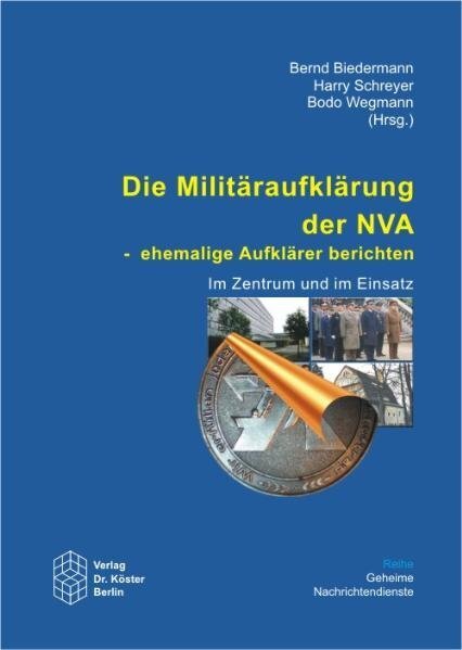 Cover: 9783895746604 | Die Militäraufklärung der NVA - Ehemalige Aufklärer berichten | Buch