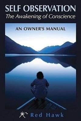 Cover: 9781890772925 | Self Observation: The Awakening of Conscience: An Owner's Manual