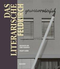 Cover: 9783990184509 | Das literarische Feldkirch | Philipp Schöbi, 800 Jahre Feldkirch