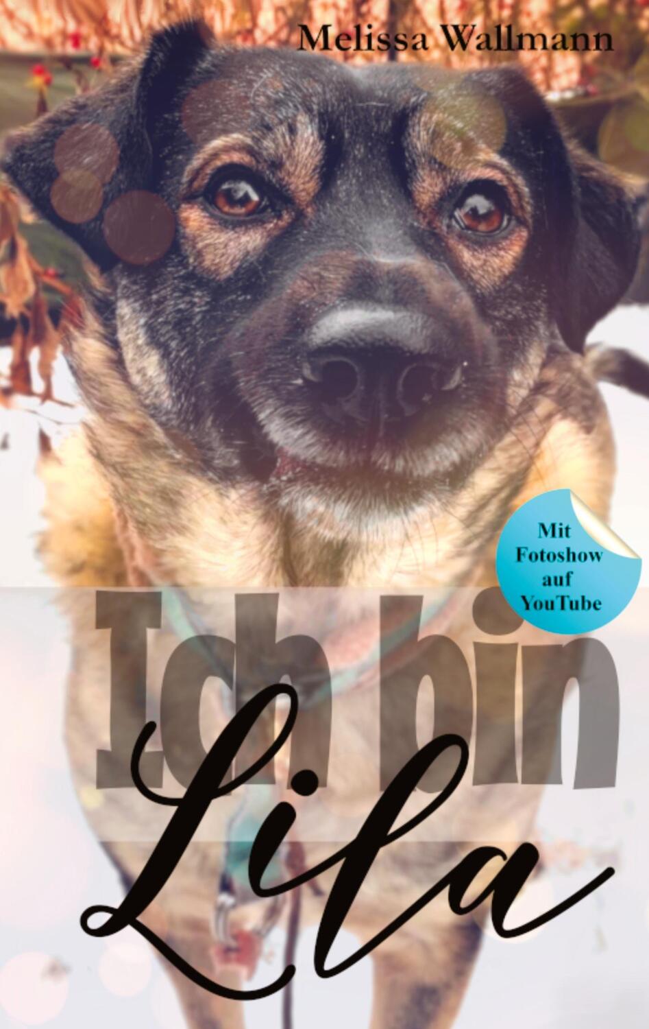 Cover: 9783347935921 | Ich bin Lila | Ein Tierschutzhund mit Trauma entdeckt das Leben | Buch