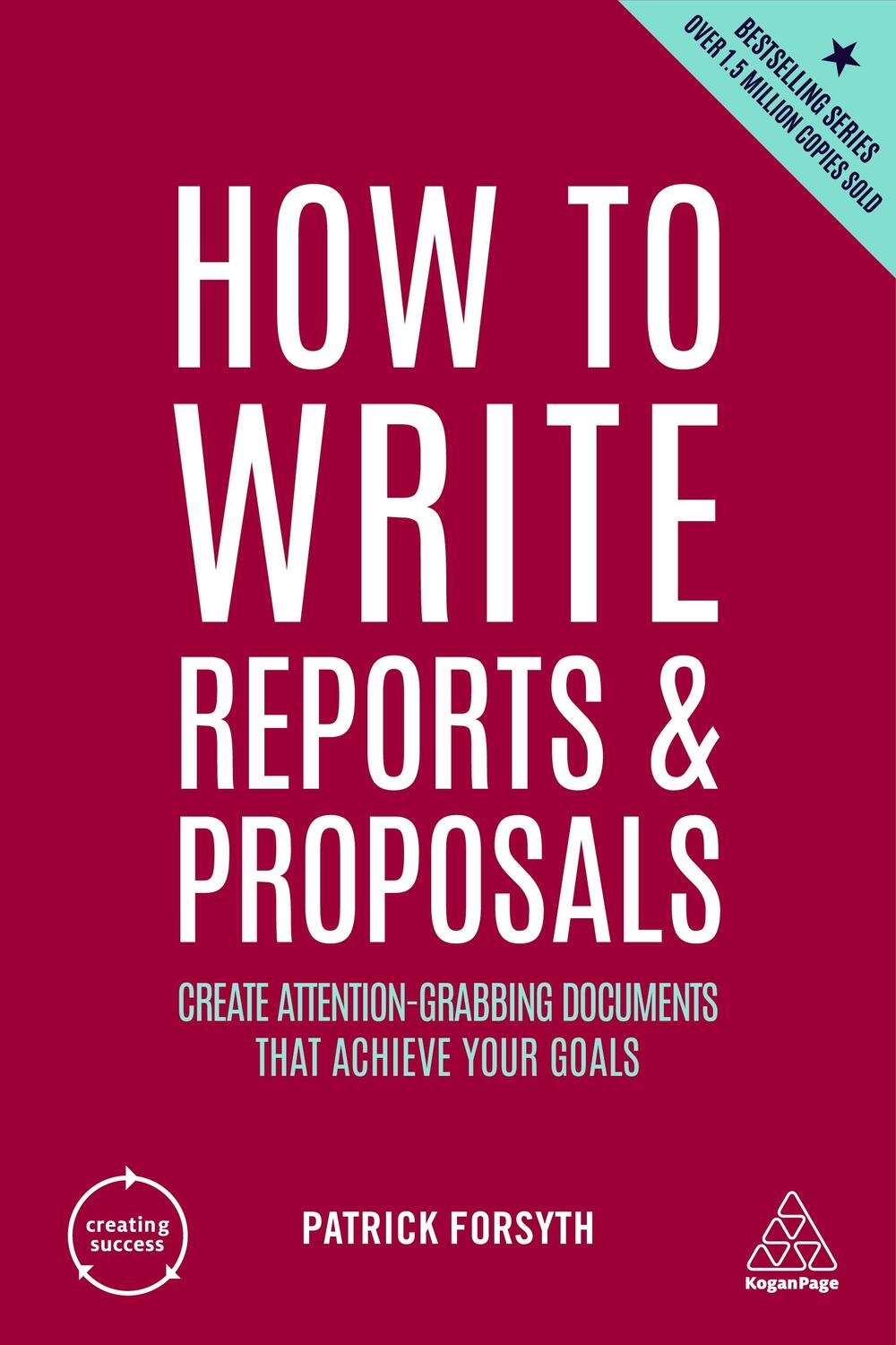Cover: 9781398606104 | How to Write Reports and Proposals | Patrick Forsyth | Taschenbuch