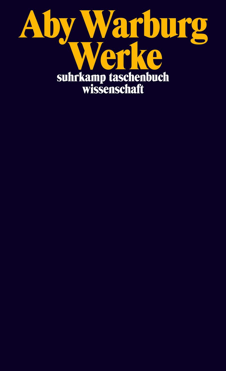 Cover: 9783518298428 | Werke in einem Band | Aby Warburg | Taschenbuch | 989 S. | Deutsch
