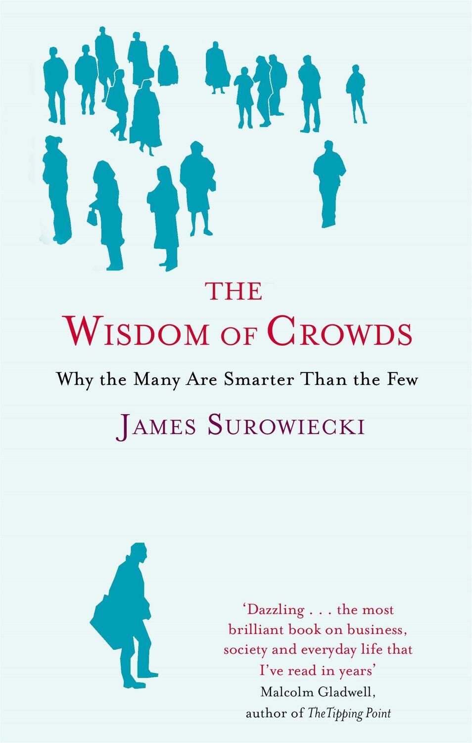 Cover: 9780349116051 | The Wisdom of Crowds | Why the Many Are Smarter Than the Few | Buch