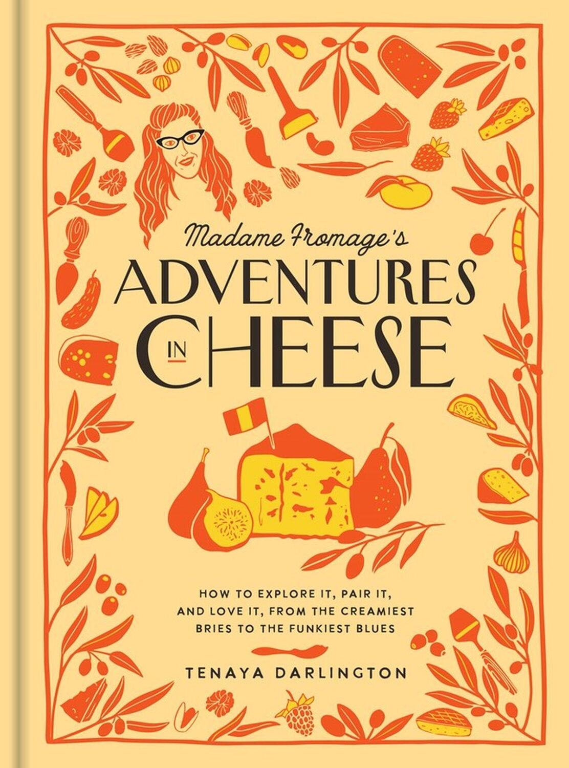 Cover: 9781523506774 | Madame Fromage's Adventures in Cheese | Tenaya Darlington | Buch