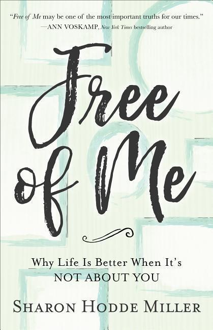 Cover: 9780801075230 | Free of Me: Why Life Is Better When It's Not about You | Miller | Buch