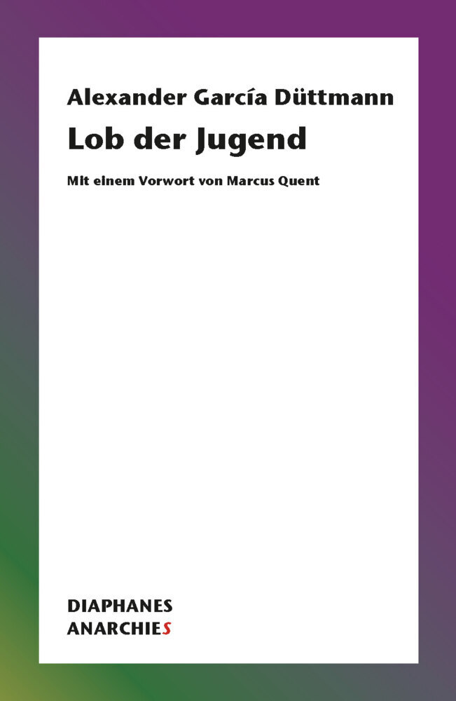 Cover: 9783035803891 | Lob der Jugend | Alexander García Düttmann | Taschenbuch | 2021