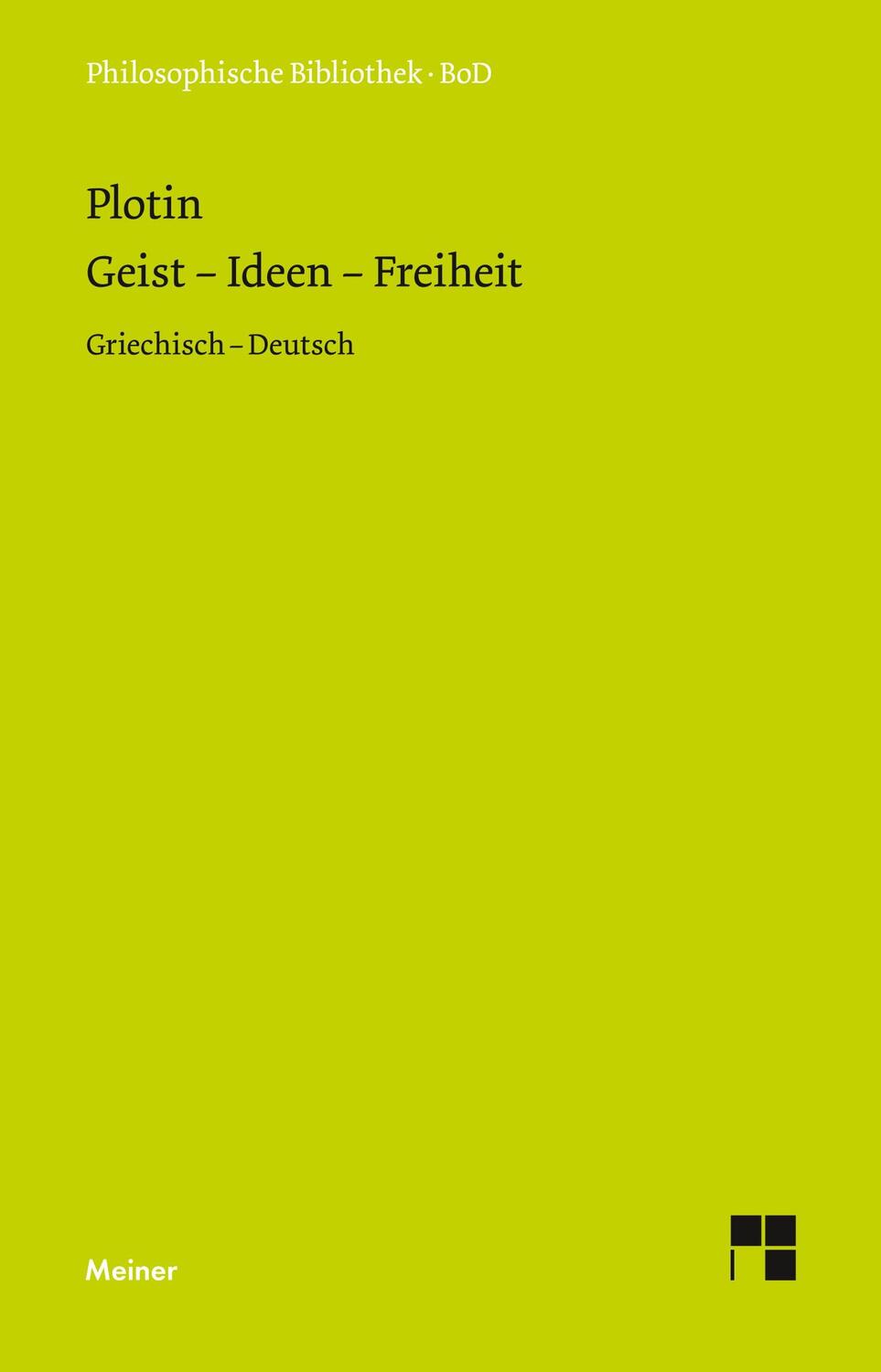 Cover: 9783787309290 | Geist - Ideen - Freiheit | Enneade V 9 und VI 8 | Plotin | Taschenbuch