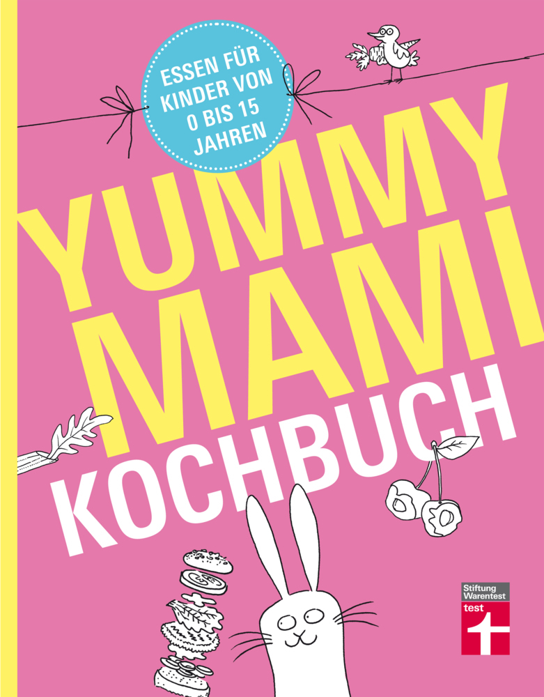 Cover: 9783868514384 | Yummy Mami Kochbuch | Essen für Kinder von 0 bis 15 Jahren | Buch