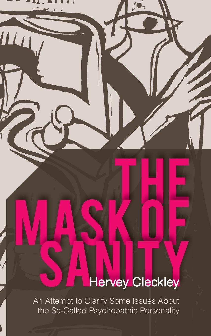 Cover: 9781626540781 | The Mask of Sanity | Hervey Cleckley | Buch | Englisch | 2015