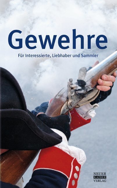 Cover: 9783846800195 | Gewehre | Für Interessierte, Liebhaber und Sammler | Buch | 2013