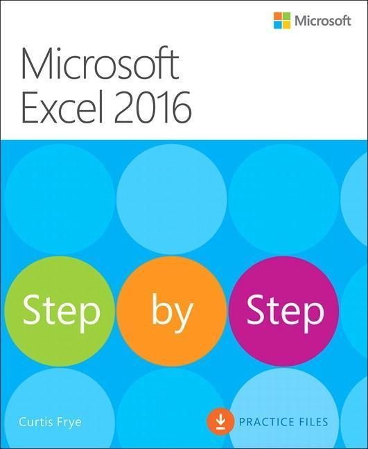 Cover: 9780735698802 | Microsoft Excel 2016 Step by Step | Curtis Frye | Step by Step | 2015