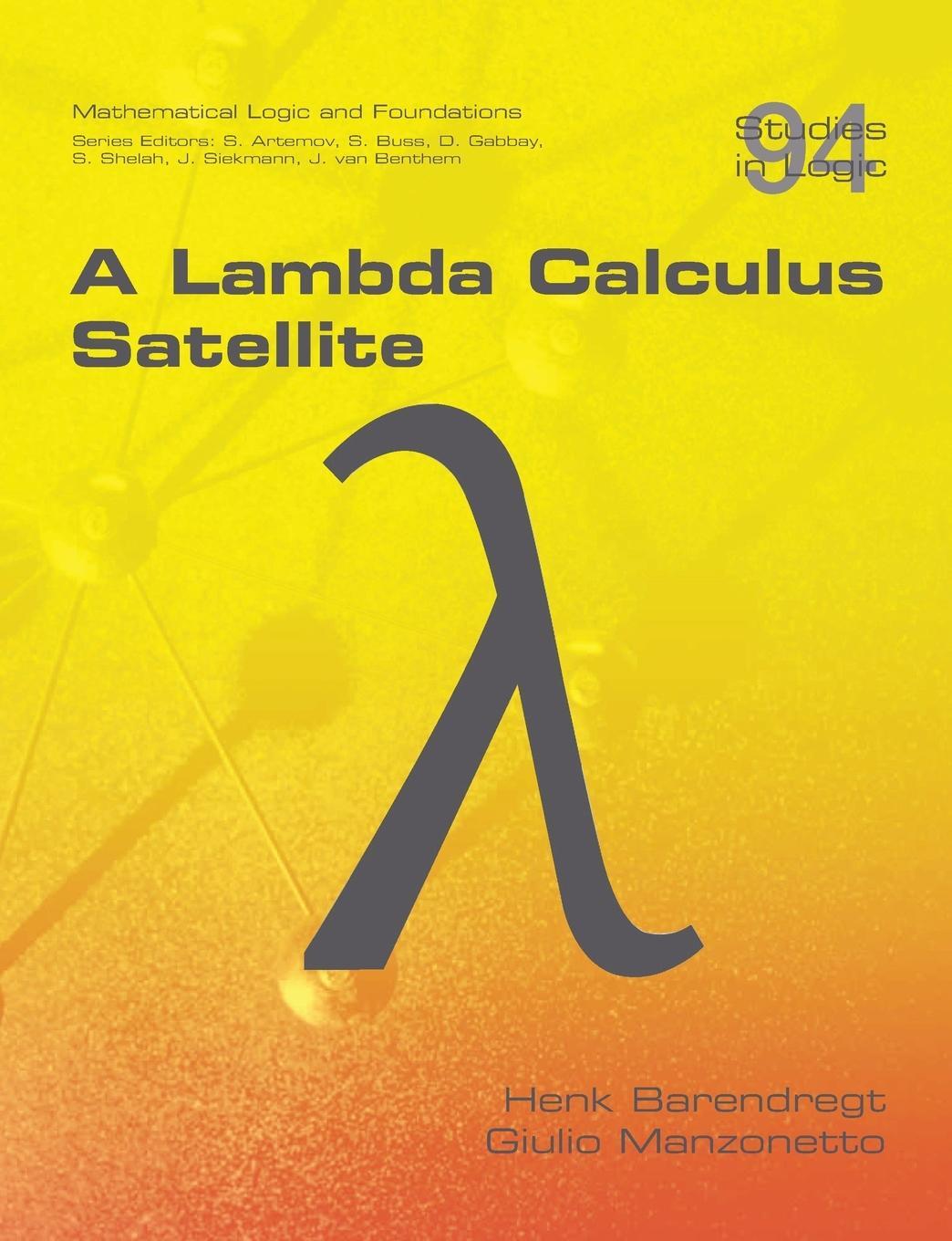 Cover: 9781848904156 | A Lambda Calculus Satellite | Henk Barendregt (u. a.) | Taschenbuch