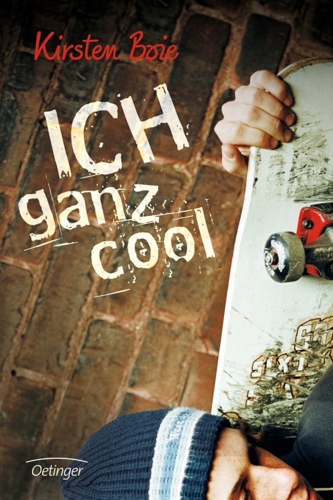 Cover: 9783789131783 | Ich ganz cool | Kirsten Boie | Taschenbuch | Deutsch | 2009 | Oetinger