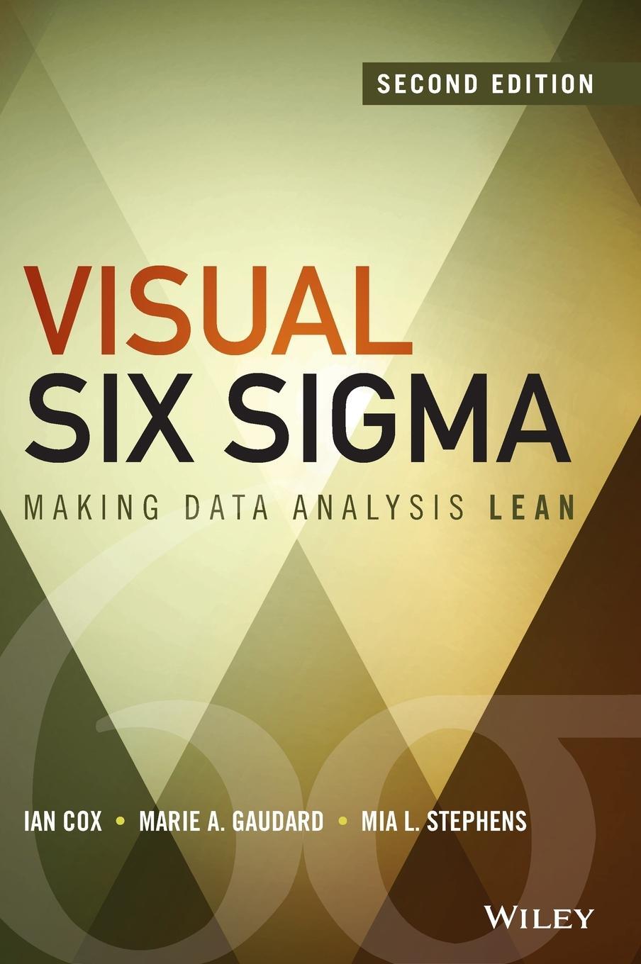 Cover: 9781118905685 | Visual Six SIGMA | Making Data Analysis Lean | Ian Cox (u. a.) | Buch