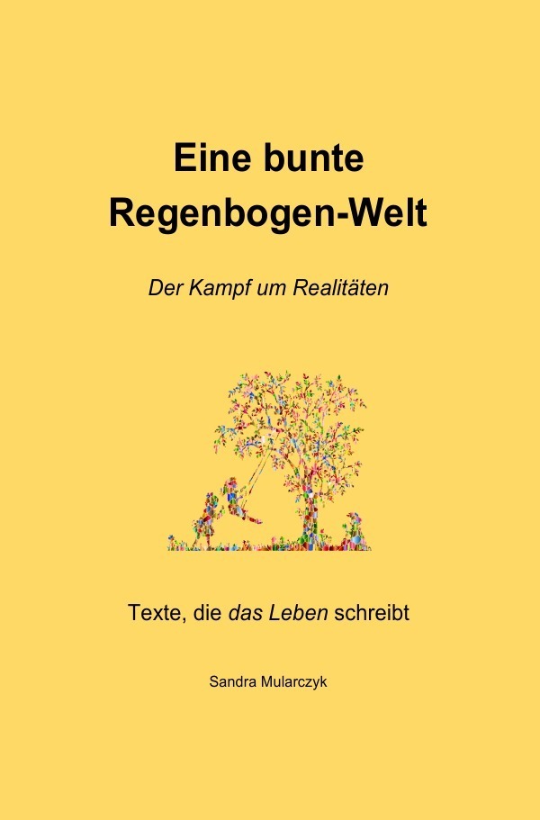 Cover: 9783752936520 | Eine bunte Regenbogen-Welt | Der Kampf um Realitäten | Mularczyk