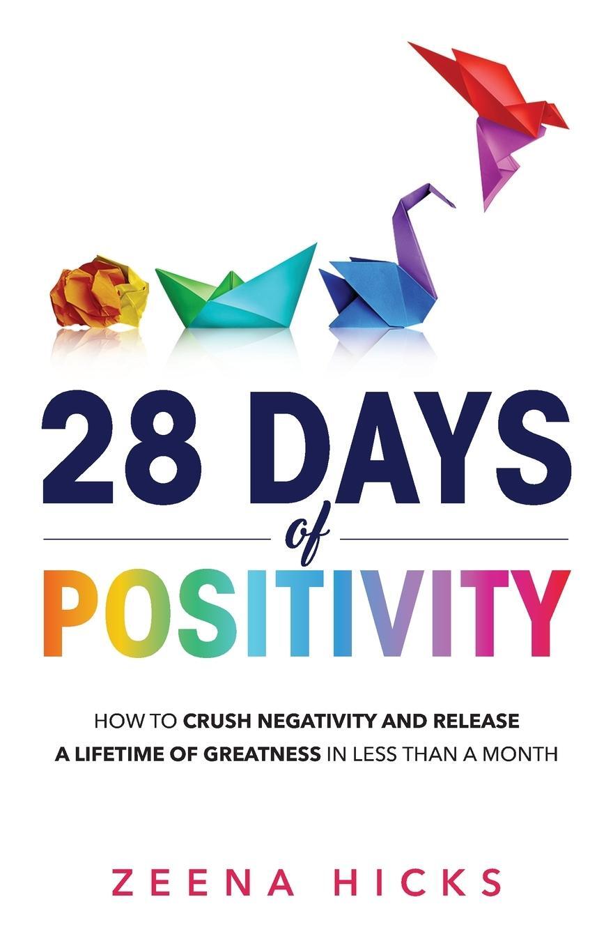 Cover: 9781739215705 | 28 Days of Positivity | Zeena Hicks | Taschenbuch | Paperback | 2023