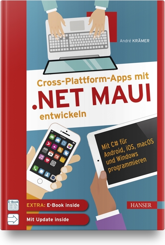 Cover: 9783446472617 | Cross-Plattform-Apps mit .NET MAUI entwickeln, m. 1 Buch, m. 1 E-Book