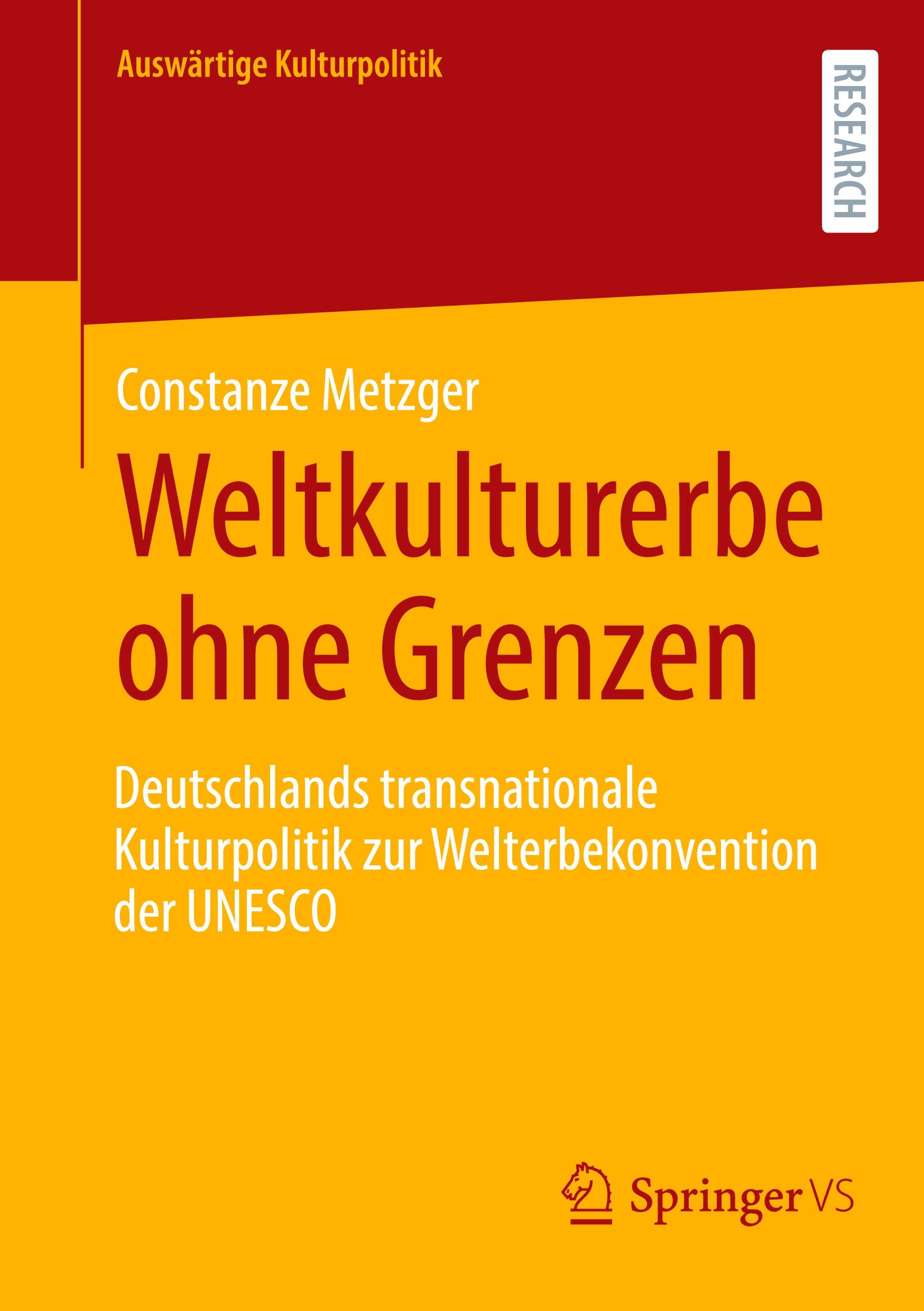 Cover: 9783658417031 | Weltkulturerbe ohne Grenzen | Constanze Metzger | Taschenbuch | XXI