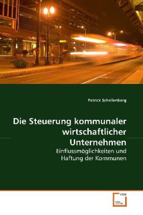 Cover: 9783639145250 | Die Steuerung kommunaler wirtschaftlicher Unternehmen | Schellenberg