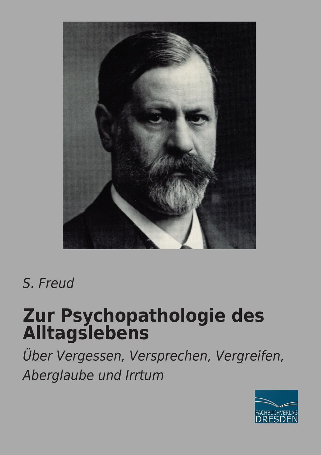 Cover: 9783956926020 | Zur Psychopathologie des Alltagslebens | S. Freud | Taschenbuch | 2015