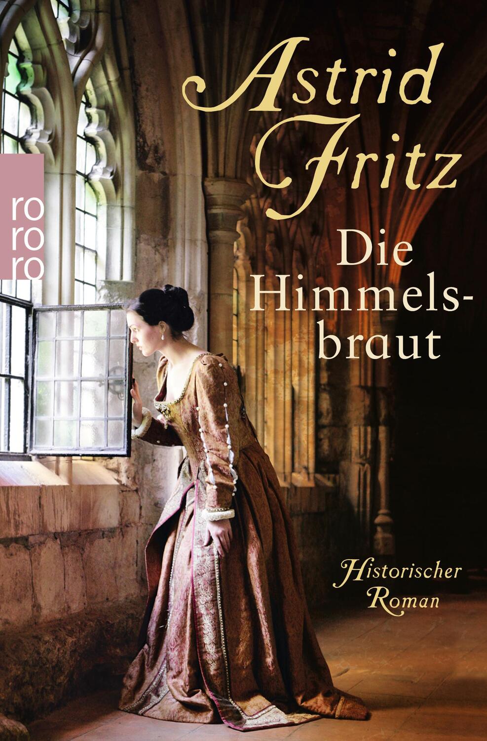 Cover: 9783499258107 | Die Himmelsbraut | Astrid Fritz | Taschenbuch | Deutsch | 2014